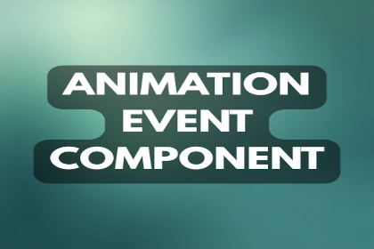 Animation Event Component